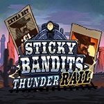 Sticky Bandits Thunder Rail